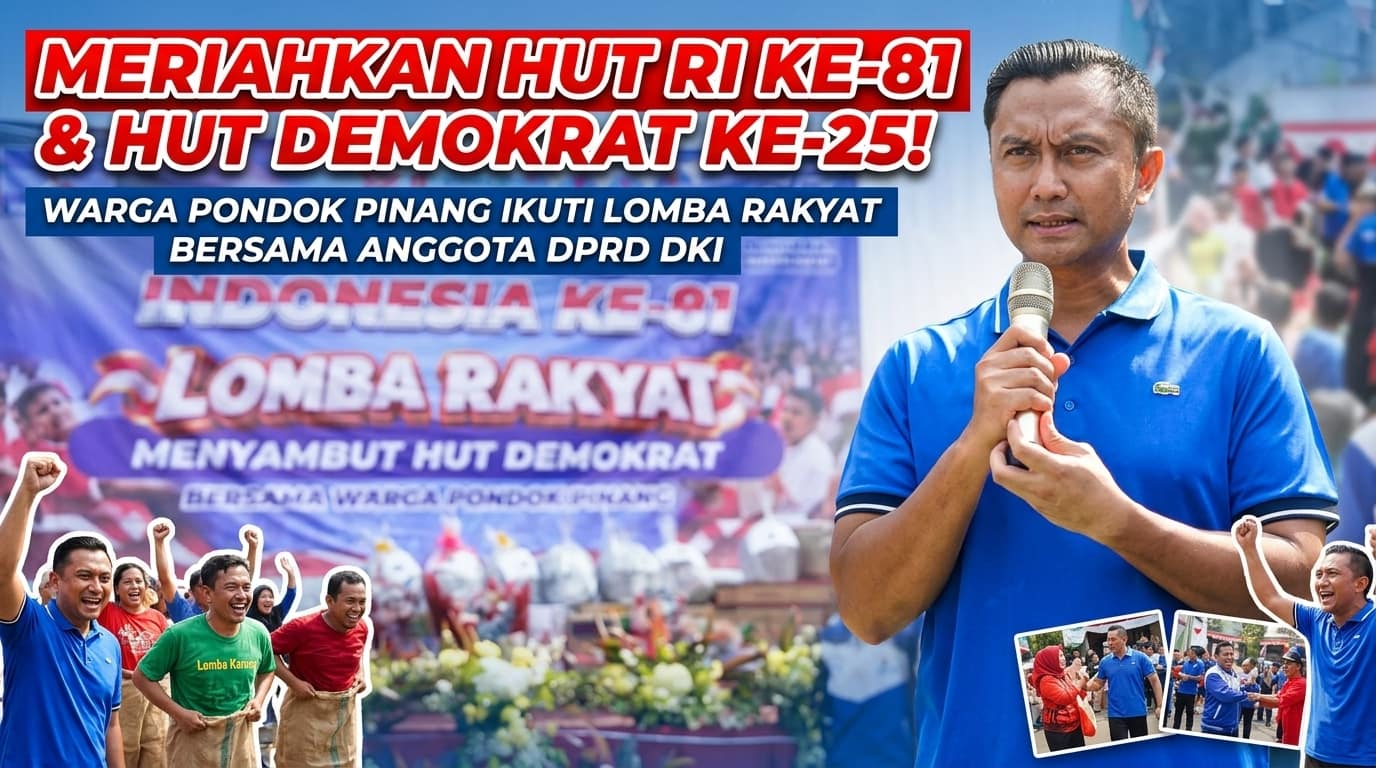 Meriahkan Hut Ri Ke-81 Dan Hut Partai Demokrat Ke-25, Warga Pondok Pinang Antusias Ikuti Lomba Rakyat Bersama Anggota Dprd Dki | KronikaNews