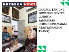 CHAIRUL TANJUNG SOWAN KE PONPES LIRBOYO, SAMPAIKAN PERMOHONAN MAAF ATAS TAYANGAN TRANS7