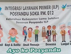 INTEGRASI LAYANAN PRIMER | POSYANDU RW 012 CONTOH KEAKTIFAN, WARGA ANTUSIAS IKUTI LAYANAN BALITA DAN LANSIA