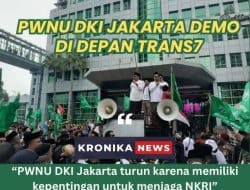PWNU DKI JAKARTA DEMO DI DEPAN TRANS7, PROTES TAYANGAN XPOSE UNCENSORED