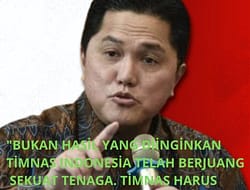ERICK THOHIR: TIMNAS INDONESIA HARUS BANGKIT USAI KEKALAHAN DARI ARAB SAUDI