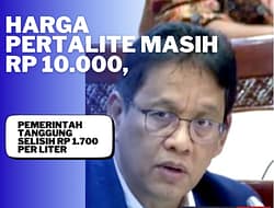 HARGA PERTALITE MASIH Rp 10.000, PEMERINTAH TANGGUNG SELISIH Rp 1.700 PER LITER