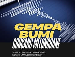 GEMPA M5,6 GUNCANG MELONGUANE, SULAWESI UTARA, BERPUSAT DI LAUT