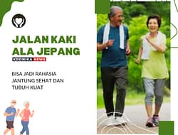 TAK PERLU REPOT, JALAN KAKI ALA JEPANG BISA JADI RAHASIA JANTUNG SEHAT DAN TUBUH KUAT