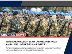 TNI SIAPKAN RUMAH SAKIT LAPANGAN HINGGA AMBULANS UNTUK DIKIRIM KE GAZA