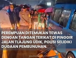 PEREMPUAN DITEMUKAN TEWAS DENGAN TANGAN TERIKAT DI PINGGIR JALAN TLAJUNG UDIK, POLISI SELIDIKI DUGAAN PEMBUNUHAN. 