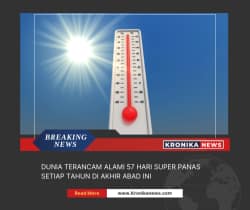 DUNIA TERANCAM ALAMI 57 HARI SUPER PANAS