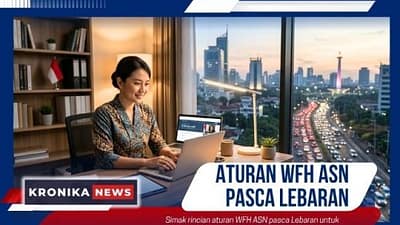 Aturan WFH ASN Pasca Lebaran | KronikaNews