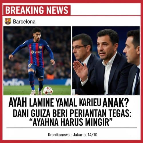 AYAH LAMINE YAMAL DINILAI BISA GANGGU KARIER SANG ANAK