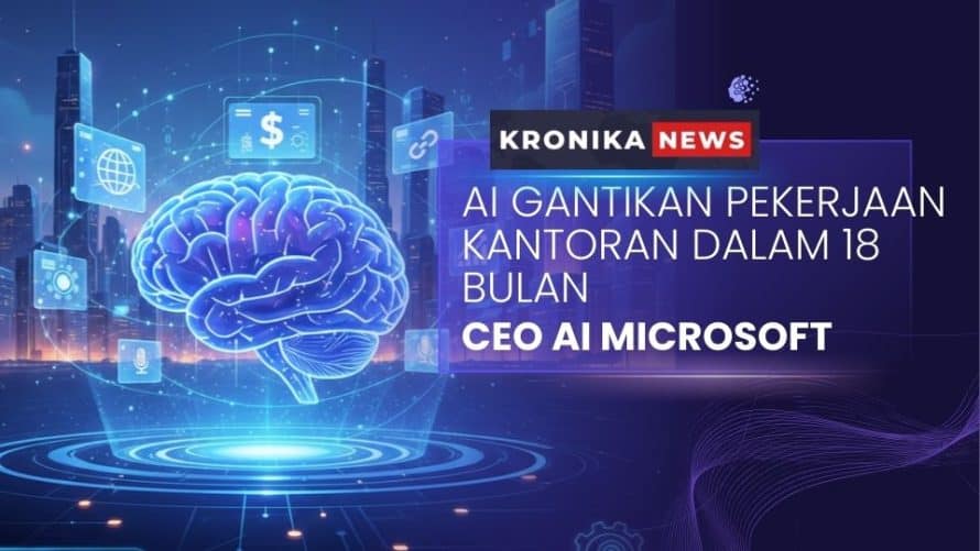AI Gantikan Pekerjaan Kantoran dalam 18 Bulan
